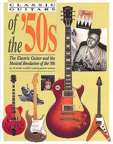 Classic Guitars of the 50s Hardcover Collectable